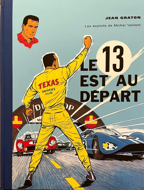 Michel Vaillant Tome 5 Le 13 est au départ