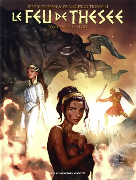 Le feu de Thésée Tome 1 Survivre