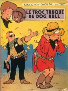 Chick Bill Tome 8 Le troc truqué de Dog Bull