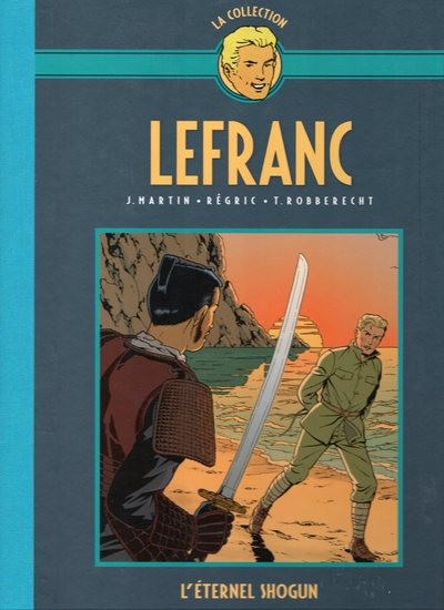 Couverture de l'album Lefranc La Collection - Hachette Tome 23 L'éternel shogun