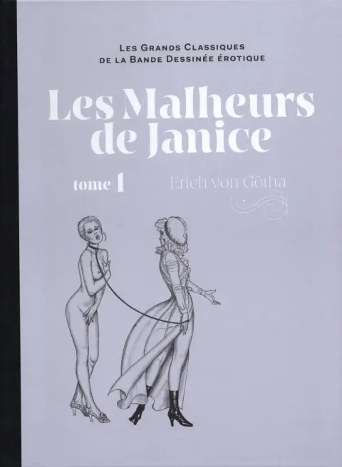 Les Grands Classiques de la Bande Dessinée Érotique - La Collection Tome 134 Les Malheurs de Janice - tome 1