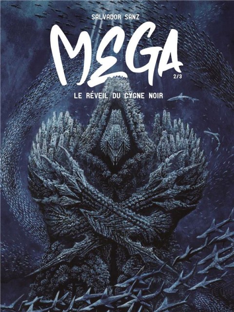 Couverture de l'album Mega 2/3 Le réveil du cygne noir