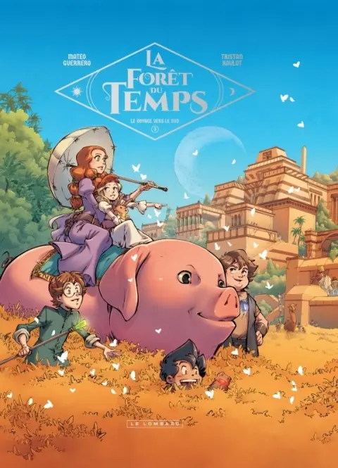 La forêt du temps 3 Le voyage vers le Sud