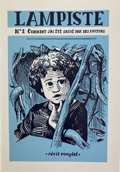 Lampiste N° 2 Comment j'ai été sauvé par les castors