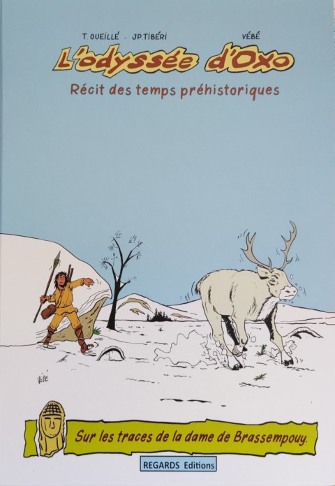 L'odyssée d'Oxo 1 Sur les traces de la dame de Brassempouy