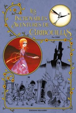 Gribouillis Les incroyables aventures de Gribouillis