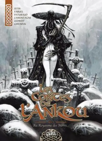 Les Contes de l'Ankou Tome 3 Au Royaume des Morts...
