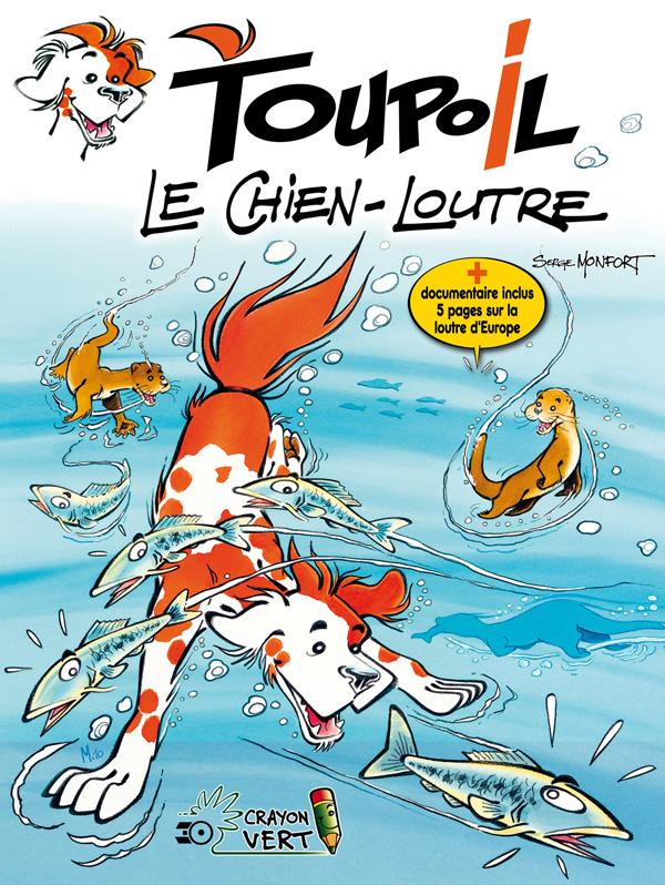 Couverture de l'album Toupoil 1 Le chien-loutre