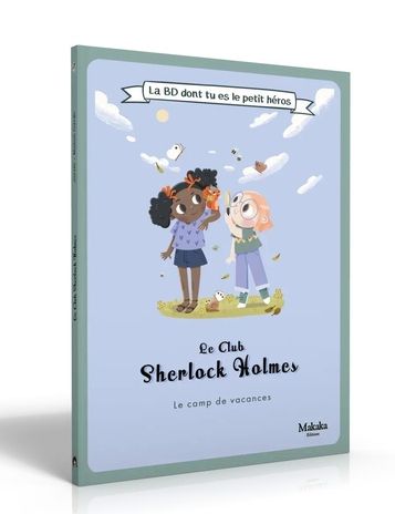 Le Club Sherlock Holmes 2 Le camp de vacances