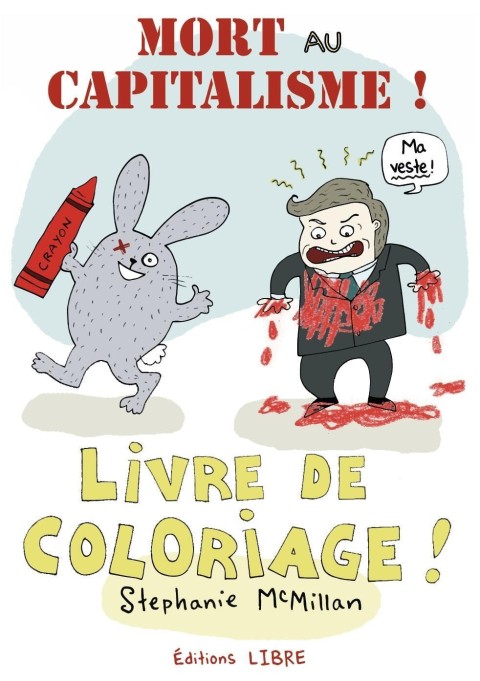Mort au capitalisme ! Livre de coloriage !