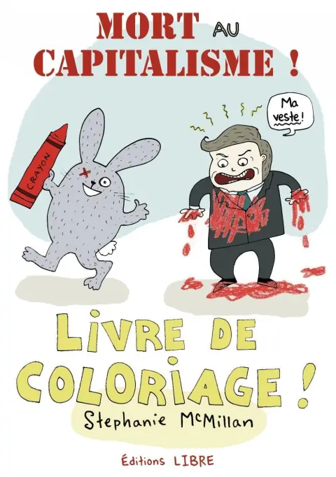 Mort au capitalisme ! Livre de coloriage !