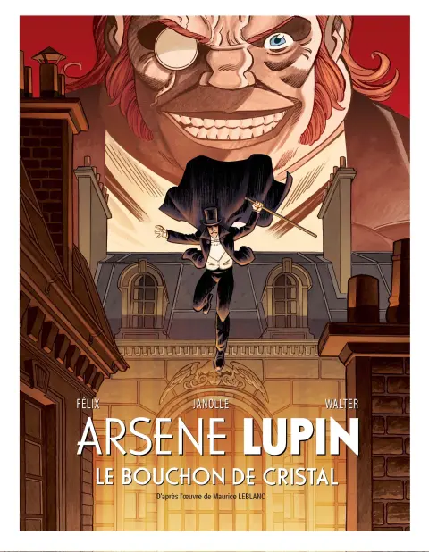 Arsène Lupin Tome 5 Le Bouchon de Cristal - Édition collector