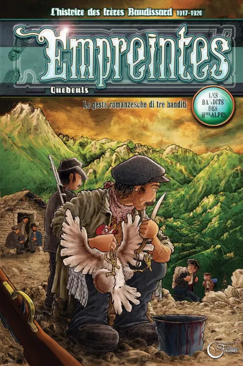 Empreintes - L'histoire des frères Baudissard 1917-1920 Les bandits des Hautes-Alpes
