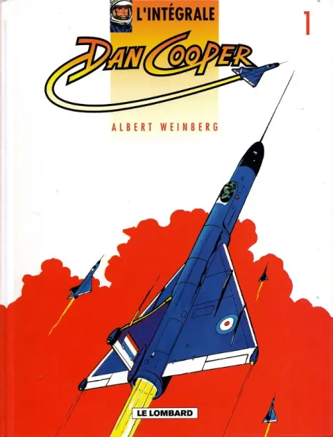 Les aventures de Dan Cooper L'Intégrale Tome 1