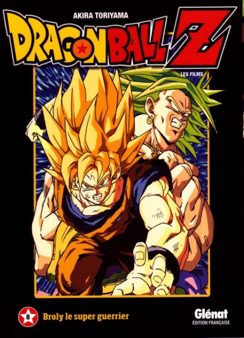 Couverture de l'album Dragon Ball Z - Les Films Tome 8 Broly le super guerrier