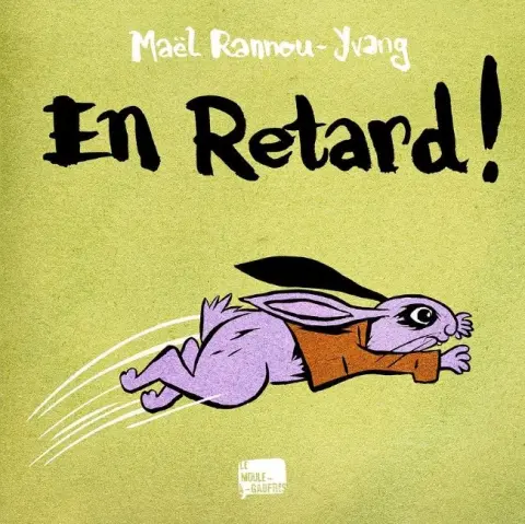 En retard !