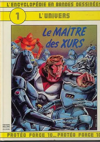 L'Encyclopédie en Bandes Dessinées Tome 1 Le maître des Xurs