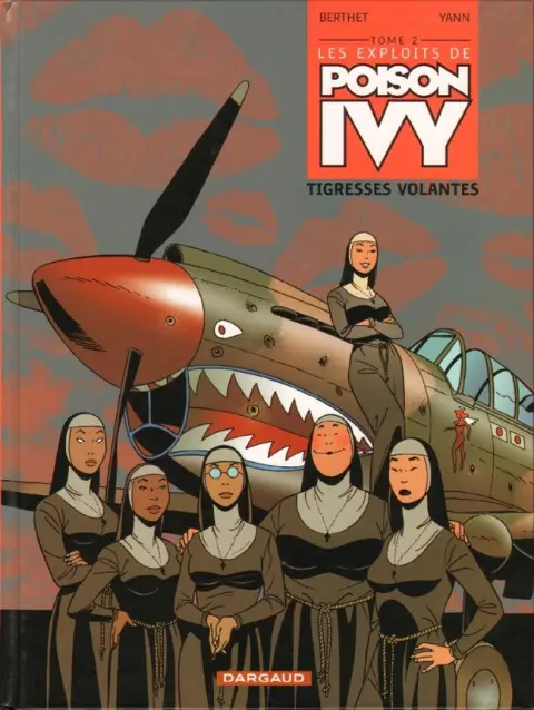 Les Exploits de Poison Ivy Tome 2 Tigresses volantes