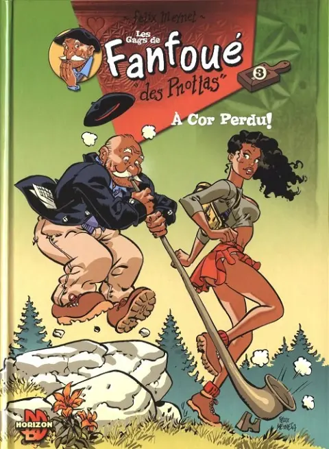 Les gags de Fanfoué des Pnottas Tome 3 À cor perdu !