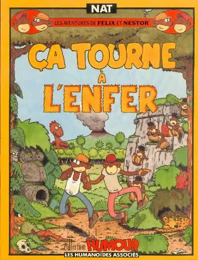 Les aventures de Félix et Nestor Ca tourne à l'enfer
