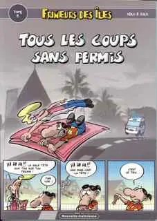 Frimeurs des îles Tome 6 Tous les coups sans permis