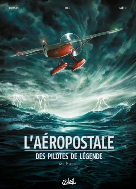 L'Aéropostale - Des pilotes de légende Tome 2 Mermoz