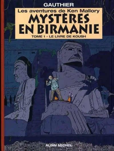 Mystères en Birmanie (Les aventures de Ken Mallory) Tome 1 Le Livre de Koush