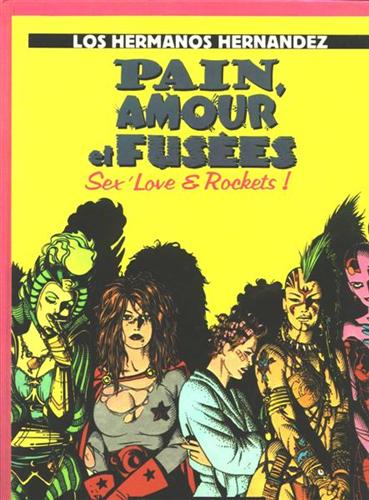 Pain, amour et fusées Sex'Love & Rockets !