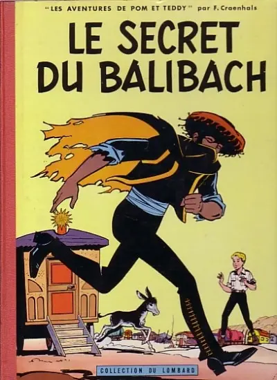 Pom et Teddy Tome 3 Le secret du Balibach
