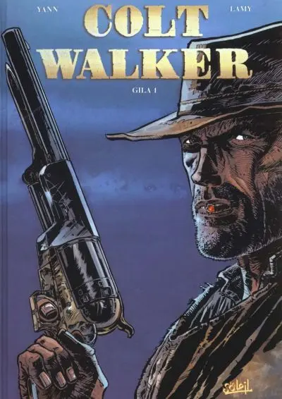 Couverture de l'album Colt Walker Tome 1 Gila