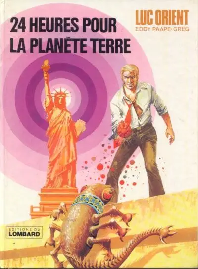 Couverture de l'album Luc Orient Tome 9 24 heures pour la planète terre