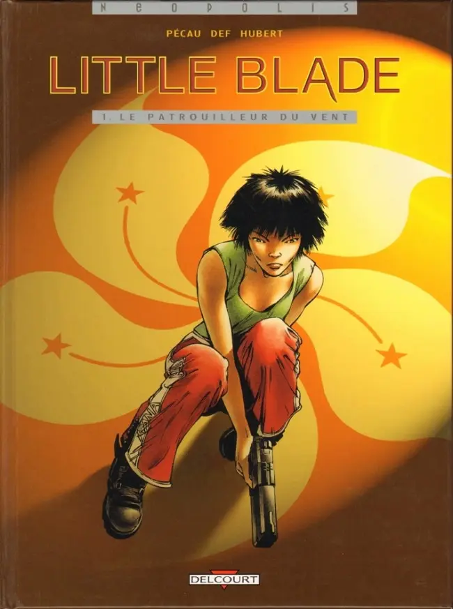 Couverture de l'album Little Blade Tome 1 Le patrouilleur du vent