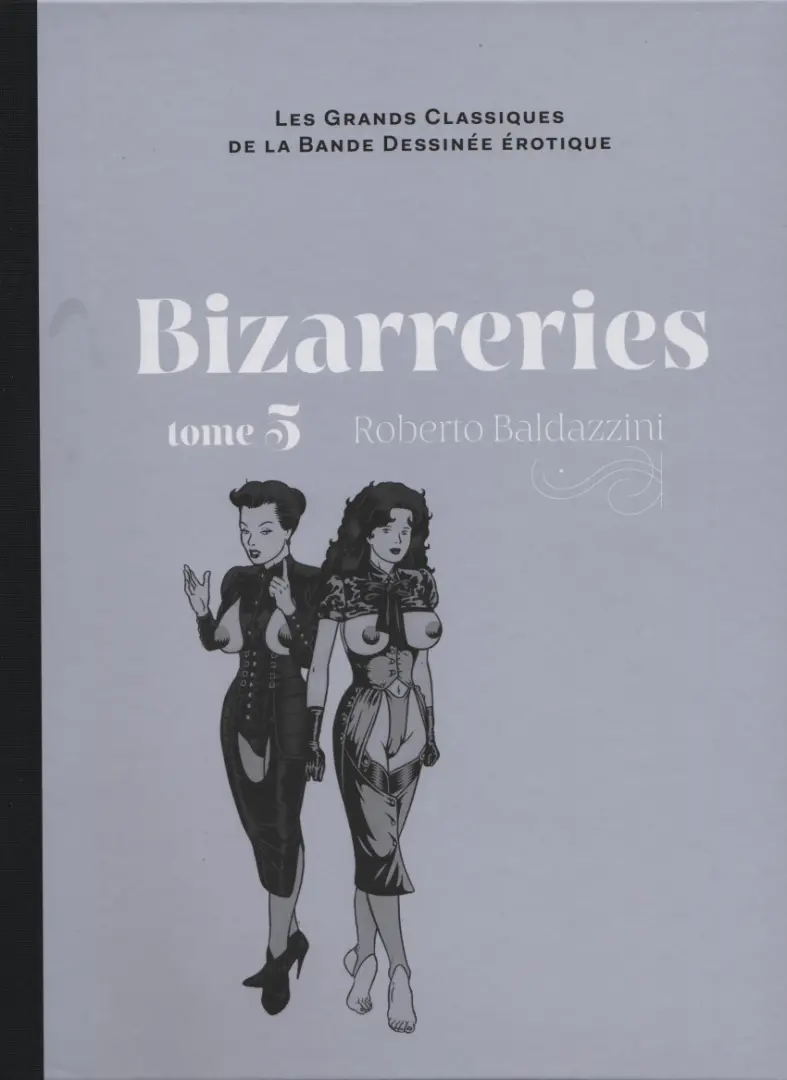 Couverture de l'album Les Grands Classiques de la Bande Dessinée Érotique - La Collection Tome 107 Bizarreries - Tome 5