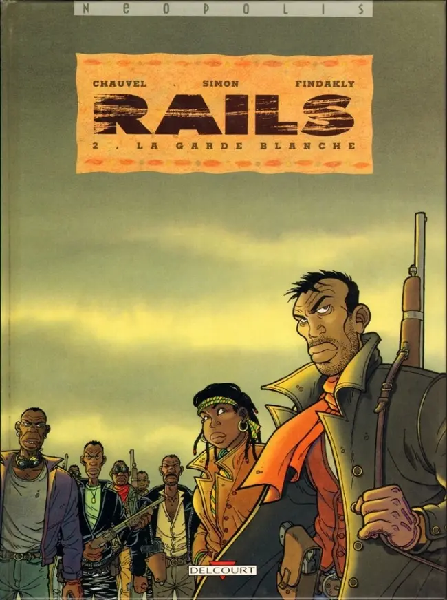 Couverture de l'album Rails Tome 2 La garde blanche