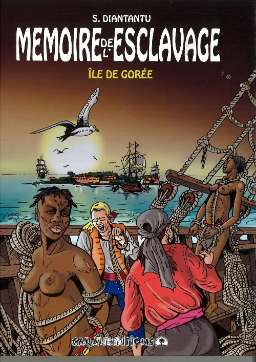 Couverture de l'album Mémoire de l'esclavage Tome 4 Île de Gorée