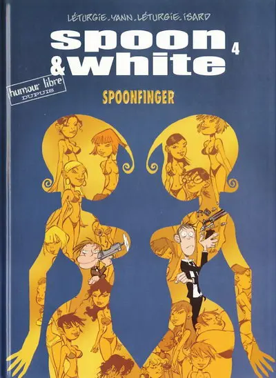Couverture de l'album Spoon & White Tome 4 Spoonfinger