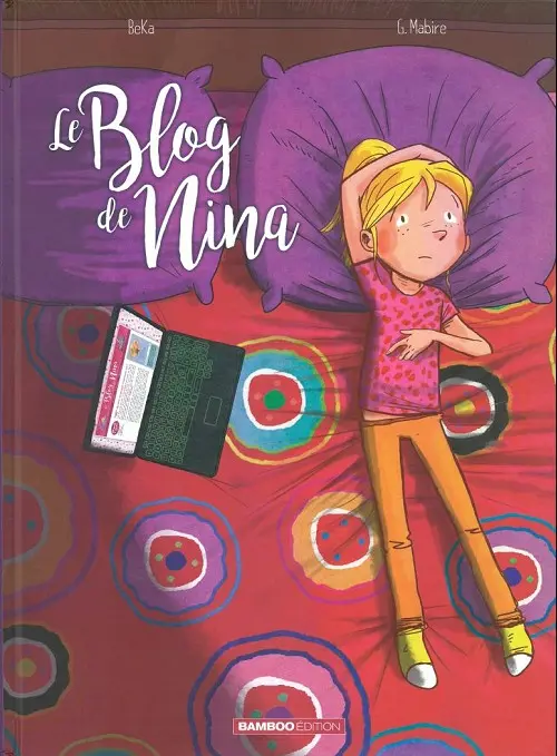 Couverture de l'album Le Blog de ... Tome 1 Le Blog de Nina