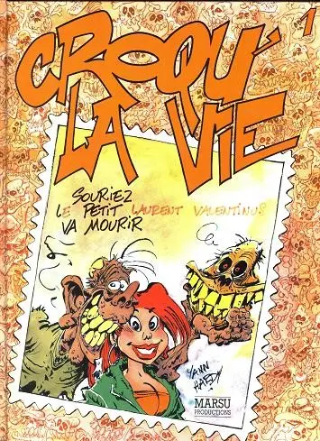 Couverture de l'album Croqu' la vie Tome 1 Souriez l... petit ... va mourir