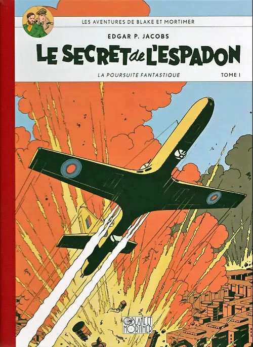 Couverture de l'album Blake et Mortimer Tome 1 Le Secret de l'Espadon - La Poursuite fantastique
