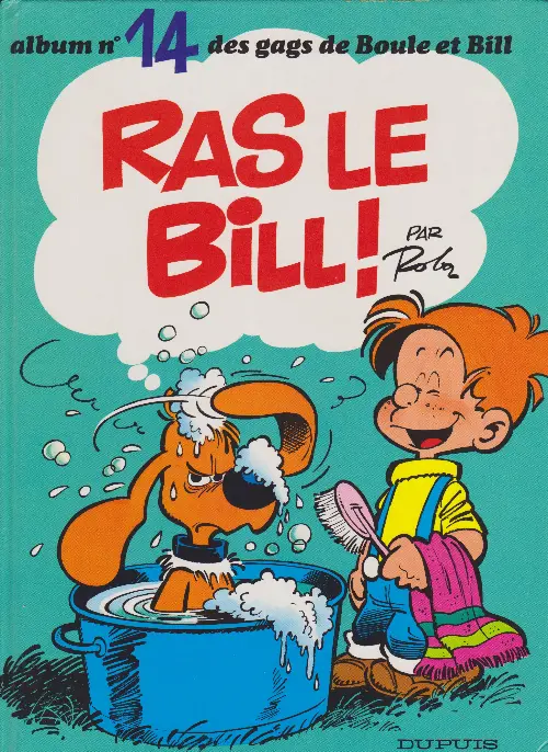 Couverture de l'album Boule & Bill Tome 14 Ras le Bill !