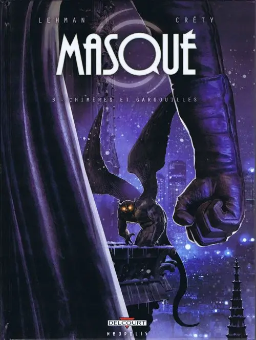 Couverture de l'album Masqué Tome 3 Chimères et Gargouilles