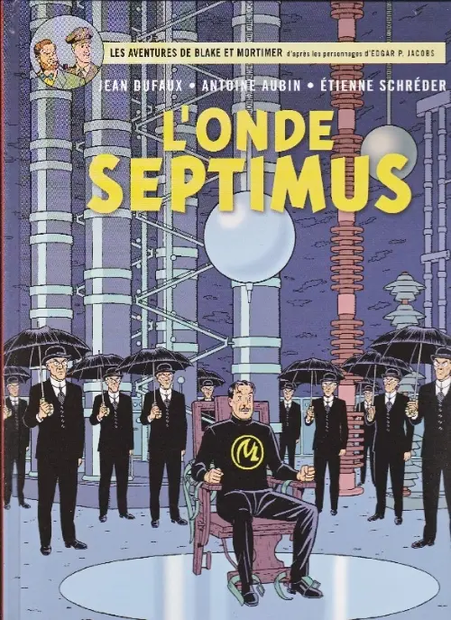Couverture de l'album Blake et Mortimer Tome 22 L'Onde Septimus