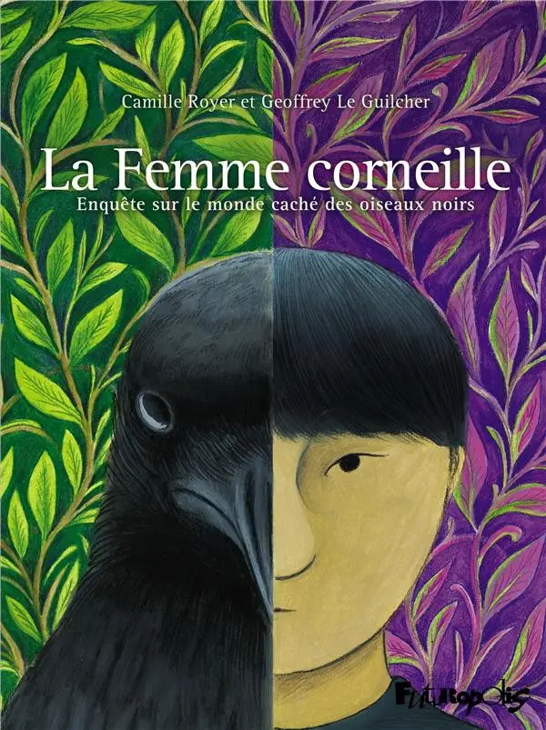 Couverture de l'album La femme corneille Enquête sur le monde caché des oiseaux noirs (La)