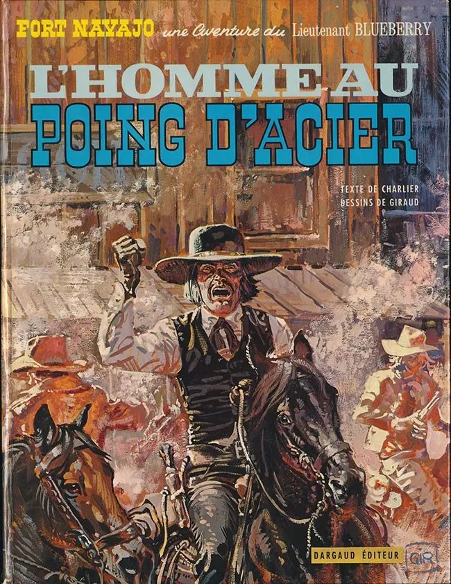 Couverture de l'album Blueberry Tome 8 L'homme au poing d'acier