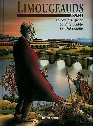 Couverture de l'album Limougeauds Le gué d'Auguste/La ville double/La cité rebelle
