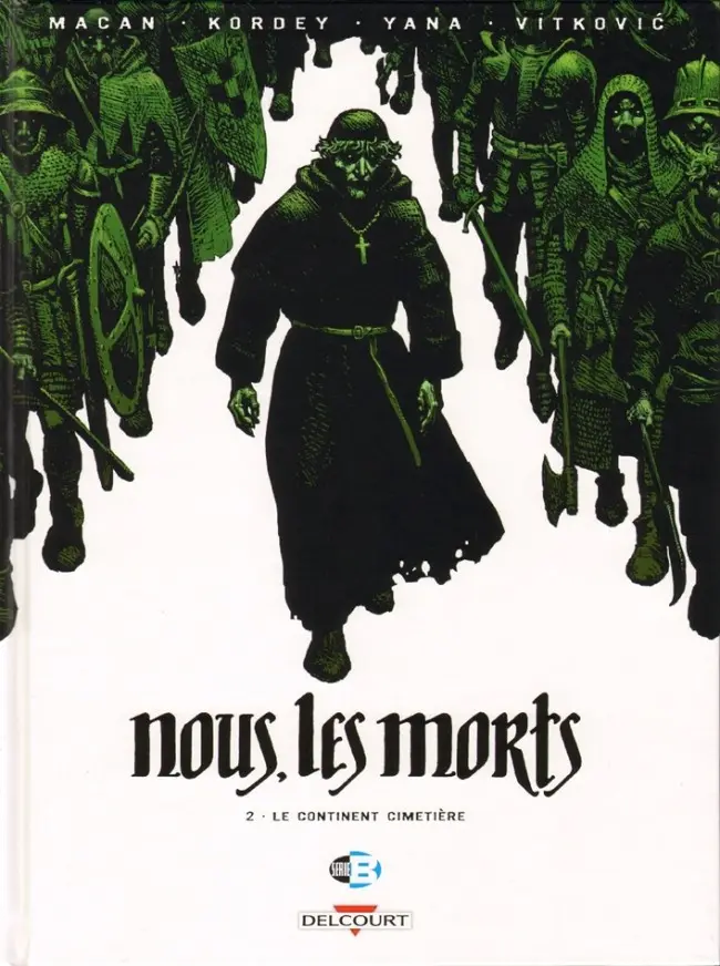 Couverture de l'album Nous, les morts Tome 2 Le Continent cimetière