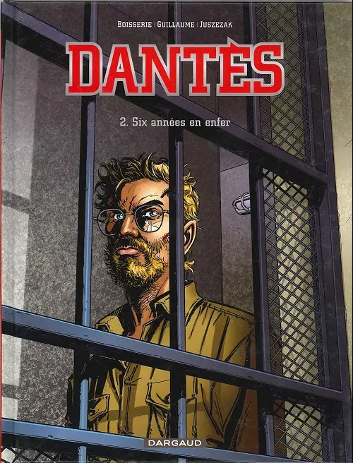 Couverture de l'album Dantès Tome 2 Six années en enfer
