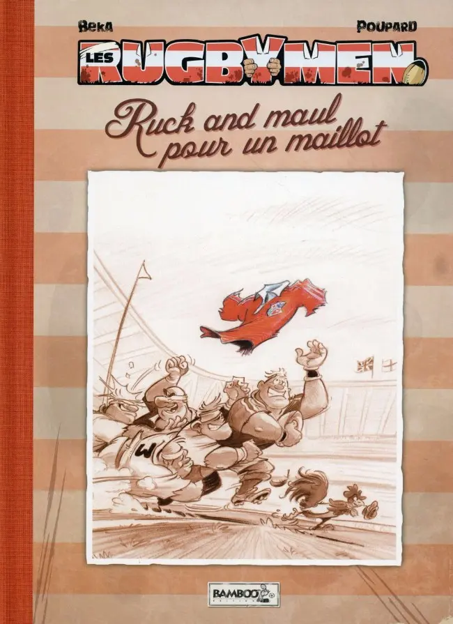 Couverture de l'album Les Rugbymen Tome 13 Ruck and maul pour un maillot