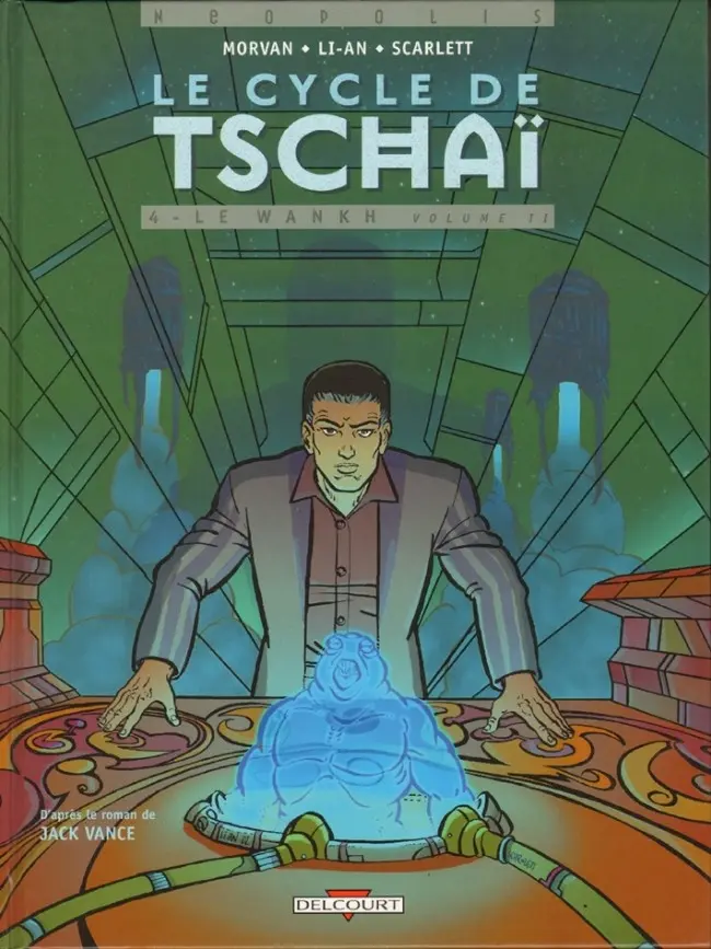 Couverture de l'album Le Cycle de Tschaï Tome 4 Le Wankh - volume II