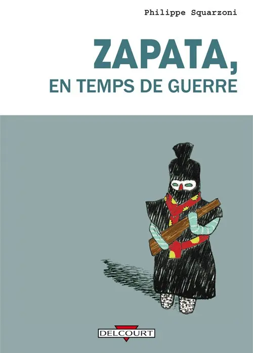 Couverture de l'album Garduno / Zapata Tome 2 Zapata, en temps de guerre